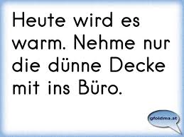 Im mai gab es bisher einen einzigen tag an dem das wetter sommerstimmung nach deutschland gebracht hat. Ich Liebe Es Wenn Ich Dich In Den Arm Nehme Und Mir Gleich Warm In Meinen Herzen Wird Osterreichische Spruche Und Zitate