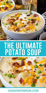 The Ultimate Potato Soup Recipe Bacon Soup Recipes Hearty Soup Recipes Ultimate Potato Soup Recipe