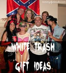 Pin On White Trash Party Ideas