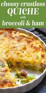 Cheesy Crustless Quiche With Broccoli And Ham Recipe Simplyrecipes Com Recipe Quiche Recipes Easy Quiche Recipes Crustless Quiche Recipes