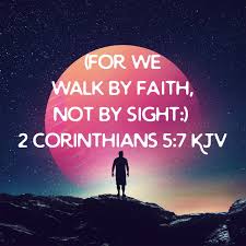 ⇑ see verse text ⇑. 2 Corinthians 5 7