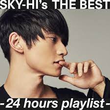 Collection by jaeblegum • last updated 7 weeks ago. Sky Hi S The Best 24hours Playlist