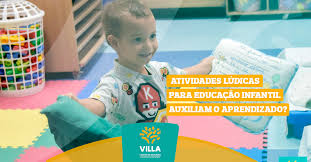 Ria, chorava, balbuciava palavras, tomava mamadeira e fazia xixi. Atividades Ludicas Para Educacao Infantil Auxiliam O Aprendizado Villa Campus De Educacao Salvador