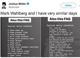With help from personal trainer brian nguyen, the actor maintains a program that's equal parts intensive and extensive. Just The Same Mark Wahlberg S Daily Routine Know Your Meme
