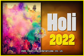 2022 Holi Festival Date Time 2022 Holi Calendar Festivals Date Time