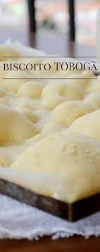Receita De Biscoito De Polvilho Doce Assado De Liquidificador Biscoito De Polvilho De Assadeira Biscoito Toboga Biscoito De Polvilho Biscoitos Comida E Bebida