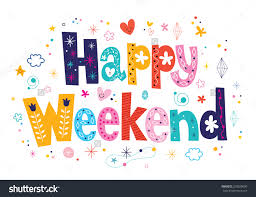 Image result for enjoy your weekend word images