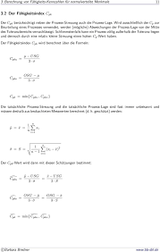 Der cpk ist so angelegt, dass er gleich 1,33 ist, wenn die prozesslage gleich dem zielwert ist und das 4fache der. Prozessfahigkeit Bewerten Pdf Free Download