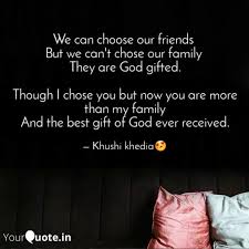 We Can Choose Our Friends Quotes Writings By Khushi Khedia Yourquote