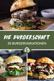 Burger Rezeptsammlung Fur Ausgefallene Burger Vom Grill Ausgefallene Burger Fur Grill Klassisch Rezeptsamml Grilled Burgers Burger Recipes Beef Recipes
