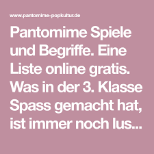 Vorschläge für eine lustige pantomime. Pantomime Spiele Und Begriffe Eine Liste Online Gratis Was In Der 3 Klasse Spass Gemacht Hat Ist Immer Noch Lustig Pantomime Spiele Sketche Zum Geburtstag