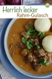 Rahmgulasch Im Schnellkochtopf Mit Zartem Rindfleisch Meinestube Rezept In 2020 Rezepte Rindfleisch Leckere Gerichte Mit Fleisch