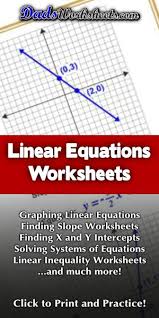 Graphing Equations Practice Slope Intercept Equation Worksheets Solving Systems Of Eq In 2020 Graphing Linear Equations Graphing Linear Inequalities Linear Equations