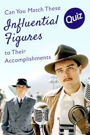 Quiz Can You Match These Influential Figures To Their Accomplishments Quiz History Quiz Trivia Quizzes