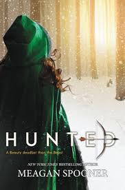 To pursue with intent to capture hunted the escapees. Hunted By Meagan Spooner