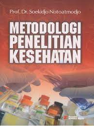 Download free file soekidjo notoatmodjo pdf book at our best. Metodologi Penelitian Kesehatan Notoatmodjo Pdf