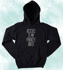 Check spelling or type a new query. Animal Rescue Clothing Rescued Is My Favorite Breed Sweatshirt Cat Dog Sunray Clothing