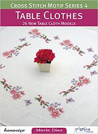 See more ideas about cross stitch, stitch, cross stitch patterns. Buy Table Clothes 26 New Table Cloth Models Cross Stitch Motif Book Online At Low Prices In India Table Clothes 26 New Table Cloth Models Cross Stitch Motif Reviews Ratings Amazon In