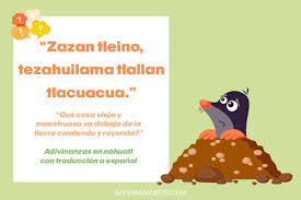 Adivinanzas En Nahuatl Con Traduccion A Espanol