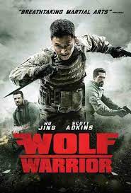 Well Go Usa S Wolf Warrior Is Now Available For Pre Order Warrior Movie Wolf Warriors Warrior