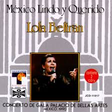 Mexico lindo y querido unites musicians across mexico and demonstrates the beauty of this great country. Mexico Lindo Y Querido Concierto De Gala Palacio De Bellas Artes Lola Beltran Songs Reviews Credits Allmusic