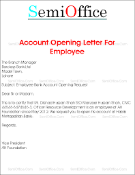 My new account number is account number. Bank Account Opening Letter For Company Employee Semioffice Com