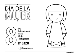 Mujer, feliz día de la mujer, tarjetas interactivas gratuitas para compartir en facebook. Dibujos Originales Para Colorear El 8 De Marzo Dia Internacional De La Mujer Colorear Imagenes