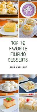 Top 10 Favorite Filipino Desserts Salu Salo Recipes Filipino Desserts Philippine Cuisine Filipino Recipes