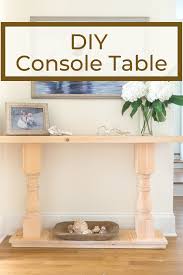 Build A Console Table A Fun First Furniture Build Diy Console Table Diy Sofa Table Rustic Wood Projects