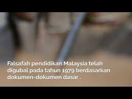 Pendidikan di malaysia adalah satu usaha berterusan kearah lebih memperkembangkan potensi individu secara fpk digubal pada tahun 1987, yang menjadi teras kepada matlamat pendidikan yang hendak dicapai melalui dasar pendidikan kebangsaan. Falsafah Pendidikan Negara Youtube