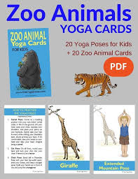Zoo Animals Yoga Cards For Kids Animal Yoga Yoga For Kids Yoga Cards