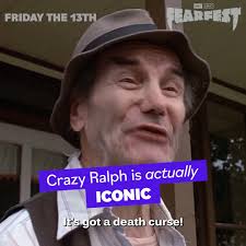 Never forget how Crazy Ralph warned us all. 🔪, Seven #Fridaythe13th movies  are available to stream