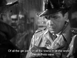 The most common gin joints quote material is ceramic. Movie Casablanca Quotes Sayings Life Brainy Quote Collection Of Inspiring Quotes Sayings Images Wordsonimages