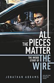 If you know synonyms for piece of matter, then you can share it or put your rating in listed similar words. All The Pieces Matter The Inside Story Of The Wire English Edition Ebook Abrams Jonathan Amazon De Kindle Shop