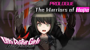 The end of hope's peak academy. Prologue The Warriors Of Hope Danganronpa Another Episode Ultra Despair Girls Youtube
