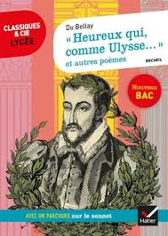 Heureux Qui Comme Ulysse Et Autres Poemes Du Bellay Editions Hatier