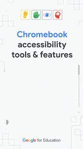 Get Started With Chromebook Accessibility Tools And Features In 2021 Google Education The Learning Experience Chromebook