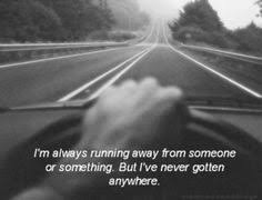 Luckily, we runners know better than that. 320 Running Away Ideas Quotes Words Running Away