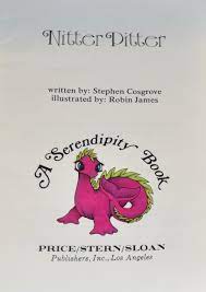 Nitter Pitter. (Serendipity) First Edition by Cosgrove Stephen; James  Robin: Very Good Soft cover (1978) 1st Edition 