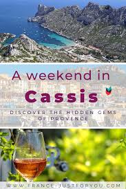 Things To Do In Cassis France Wine Tours France France Travel France Travel Guide