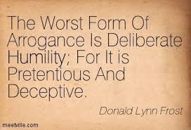 Pretentious Quotes Quotes Humility Arrogance Humility Quotes Meetville Pretentious Quotes Humility Quotes Patama Quotes