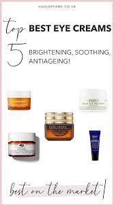 Top 5 Best Eye Creams For All Eye Concerns Haul Of Fame In 2021 Best Eye Cream Cool Eyes Effective Skin Care Products