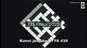 Kunci jawaban tts level 93 revisi 2021. Kunci Jawaban Tts 39 Level 39 Tts Pintar 2020 Youtube