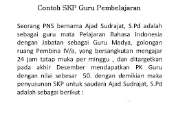 Penilaian tersebut meliputi sasaran kinerja pegawai (skp) dengan persentase 60% dan perilaku kerja dengan persentase 40%. Ppt Contoh Skp Guru Aza Enak Academia Edu