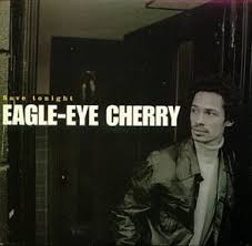 Stream songs including streets of you. Eagle Eye Cherry Albums Songs Discography Biography And Listening Guide Rate Your Music