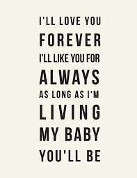 Image result for love you forever robert knapp love pinterest. This Item Is Unavailable Love You Forever Quotes Baby Quotes Quotes