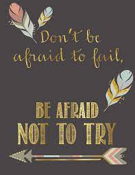 Don T Be Afraid To Fail Pink Slip Inspiration Quotes Life Quotes Positive Quotes