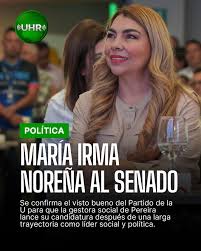 Con una trayectoria de servicio y compromiso social, se confirma que María  Irma Noreña será candidata al Senado de la República. Su experiencia como  líder comunitaria y su pasión por transformar nuestro