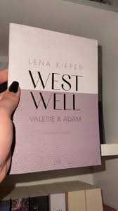 Heute durfte die Novelle zu Westwell über Valerie und Adam bei mir  einziehen😍😍 meine Cousine hat sie mir von der #fbm mitgebracht💕💕💕  #westwell #westwellvalerieundadam #lyx #bookie #books #bookblogger ...