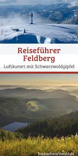 Feldberg Infos Urlaubstipps Zum Luftkurort Im Schwarzwald Schwarzwald Schwarzwald Urlaub Feldberg Schwarzwald